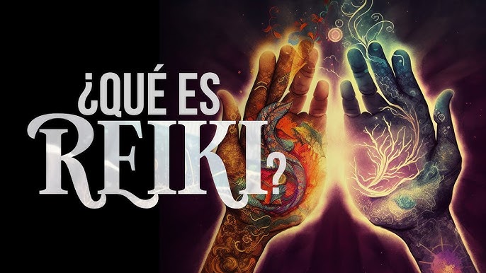 ¿Qué es el Reiki y Cuáles son sus Beneficios?